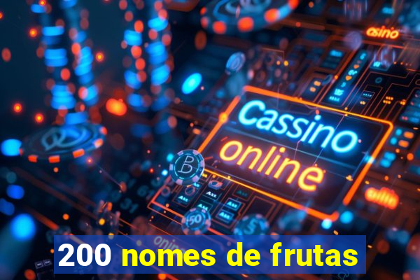 200 nomes de frutas